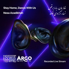 Stay Home, Dance With Us | Nesa Azadikhah | Recorded Live Stream