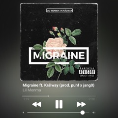 Migraine ft. Králway (prod. Puhf)