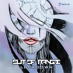 Out Of Range - Lockdown -  OUT NOW!