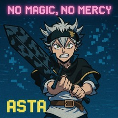 No Magic, No Mercy (Black Clover)