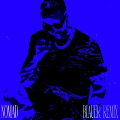 DJ Snake - Nomad (blauer remix)