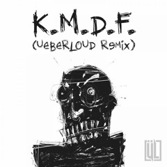 Haftbefehl - KMDF (ÜBERLOUD Remix)
