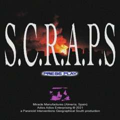 ADIOS ADIOS 'S.C.R.A.P.S'