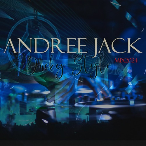 ANDREE JACK - JACKY STYLE 2024 MIX.WAV LIVE