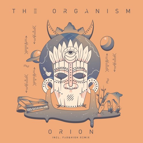 The Organism - Orion (Far&High Remix) (Cut)