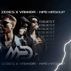 ZEDES - SIDEQUEST x VANNDA - MPD Mashup