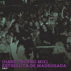 Daddy Yankee - Estrellita De Madrugada (F3LY Hard Techno Mix) (FREE DOWNLOAD)