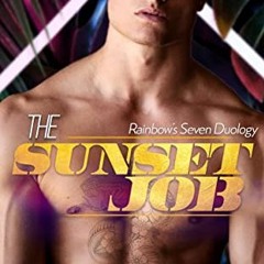 View EBOOK 📧 The Sunset Job (The Rainbow's Seven Book 1) by  Max Walker [PDF EBOOK E