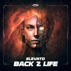 ELEVATD - BACK 2 LIFE