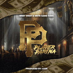 Playa Partna - West West X Siete Gang Keek [Prod. By LOZR]