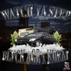 WATCH YA STEP