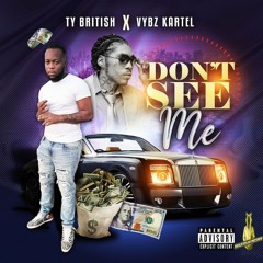 Vybz Kartel & Ty British - Don't See Me [Dancehall 2020] @GazaPriiinceEnt