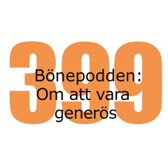 Bönepodden avsnitt 399 - Om att var generös