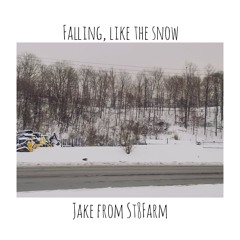 Falling, Like the Snow