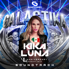 Kika Luna - GALACTIKA anniversary I