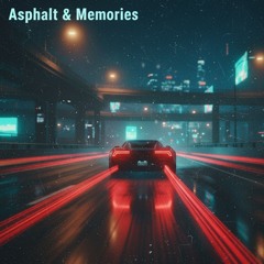 Asphalt & Memories v1 [Cinematic] · Trap 🚗💭