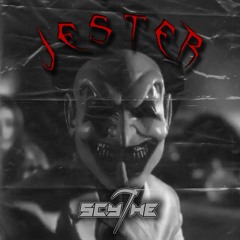 Scythe - Jester (FREE DL)