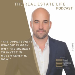 The Opportunity Window Is Open: Why The Moment To Invest In Multifamily Is Now!