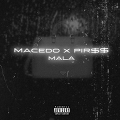 macedo x Pir$$ - Mala👜