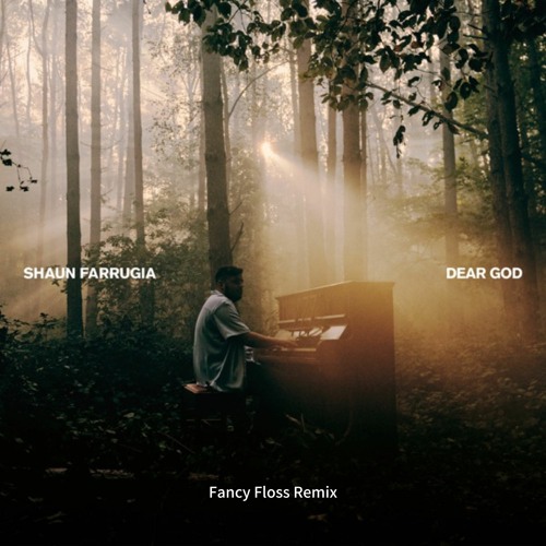 Shaun Farrugia - Dear God (Fancy Floss Remix)Extended Mix