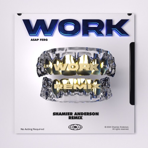 ASAP FERG - WORK [SHAMIER ANDERSON REMIX]