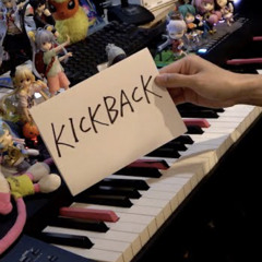 まらしぃ 「KICKBACK」を弾いてみた