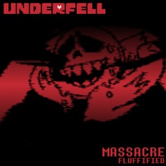 UNDERFELL - 100 -  MASSACRE [Fluffified]