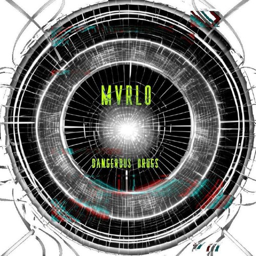 Mvrlø - Dangerous Drugs (Extended Mix)
