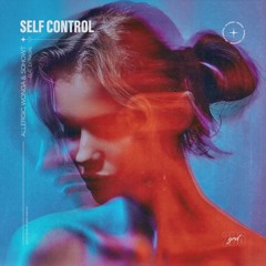 Allergic, WONGA & Sohowt (feat. ExtraGirl) - Self Control