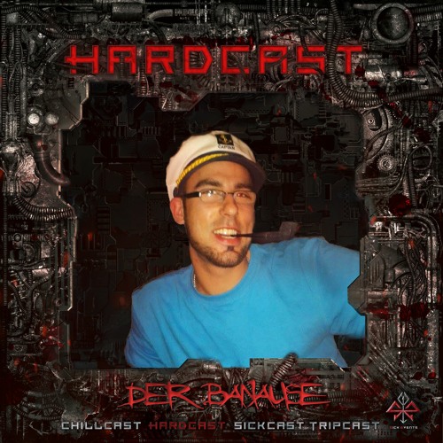 [HardCast] Sick Events pres. DER BANAUSE
