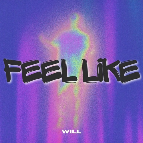 Feel Like