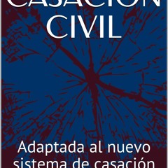 Audiobook LA CASACI?N CIVIL : Adaptada al nuevo sistema de casaci?n (Spanish Edition)