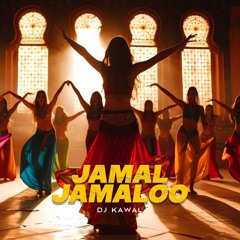Jamal Jamaloo - DJ KAWAL