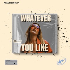 Qendresa - Whatever You Like (Neloh Edit)