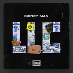 MONEY MAN X LLC (C&S By OMGDJ)