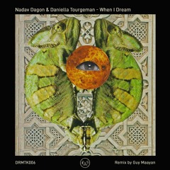 PREMIERE: Nadav Dagon & Daniella Tourgeman - When I Dream (Original Mix) [DrumTek Records]