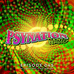 Psy-Nation Radio #045 - incl. Space Tribe Mix [Liquid Soul & Ace Ventura]