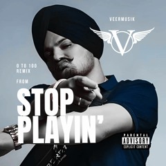 0 TO 100 (from STOP PLAYIN' Mix) | Sidhu Moose Wala | VEER