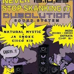 Never Stop Skanking #7 Natural Mystic / JAsnoke / Dubolution 13.10.2023