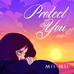 Mii-Mii - Protect You