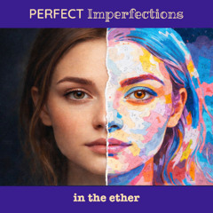 Perfect Imperfections