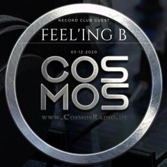 Record Club Guest FEEL'ING B On CosmosRadio.de