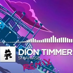 (mini TEST)Remix : Dion Timmer - Shiawase Monstercat