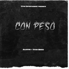 Con Peso Allister ❌ Titan Music