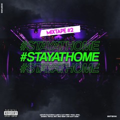 #STAYATHOME Mixtape #2
