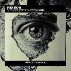 RIXSON - Vision (2025 rework).wav