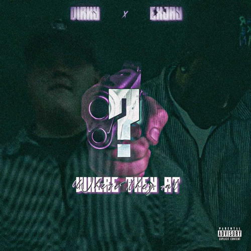 Dirk x Exjay “Where They At”