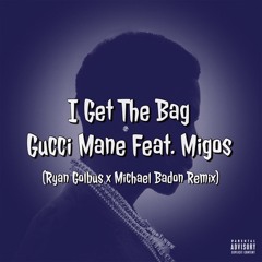 I Get The Bag