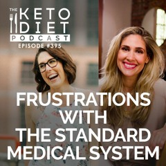 #395 Frustrations with The Standard Medical System with Bethany Macri