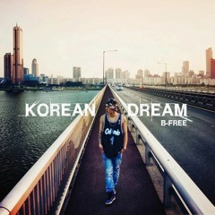 KOREAN DREAM_B-FREE [Full Album]